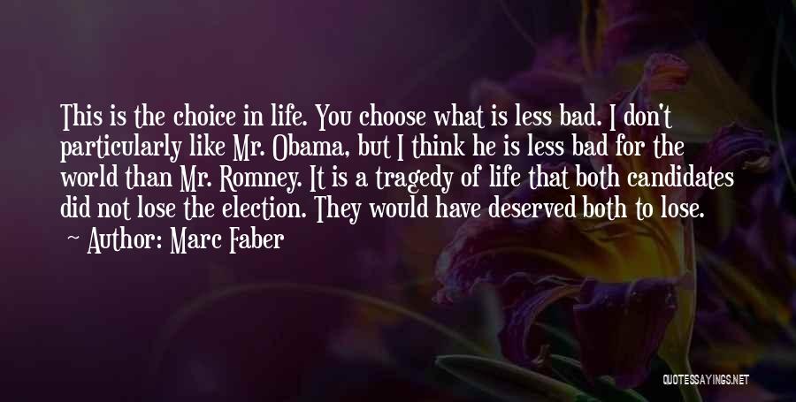 Did I Lose You Quotes By Marc Faber