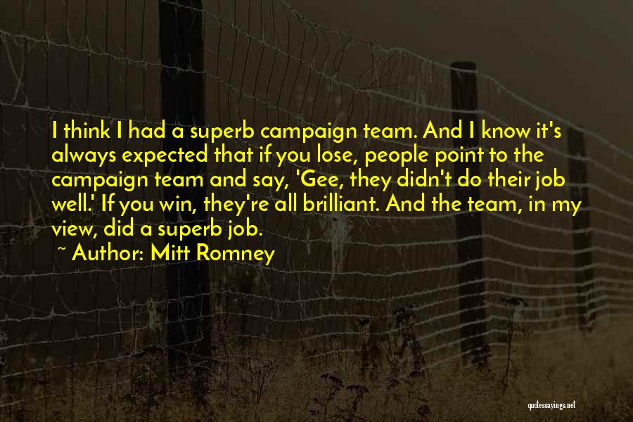 Did I Lose You Quotes By Mitt Romney
