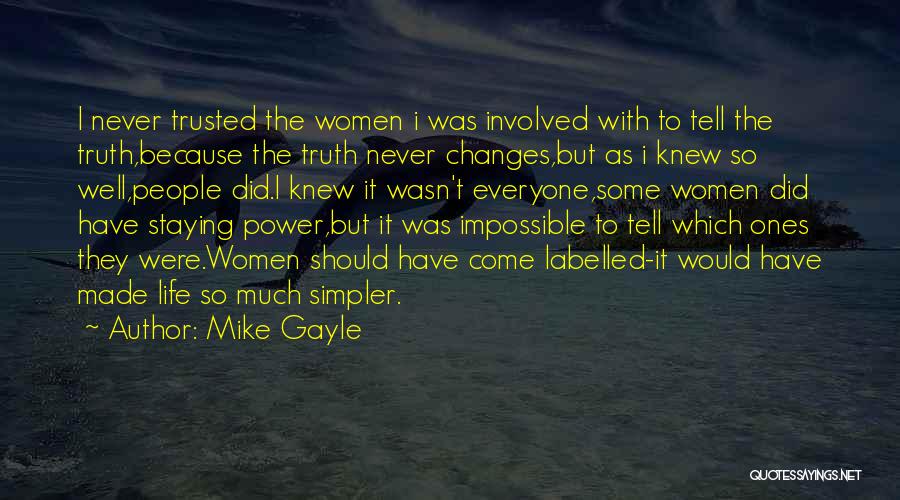 Did I Quotes By Mike Gayle