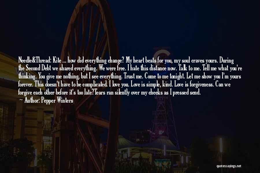 Did I Tell You I Love You Quotes By Pepper Winters