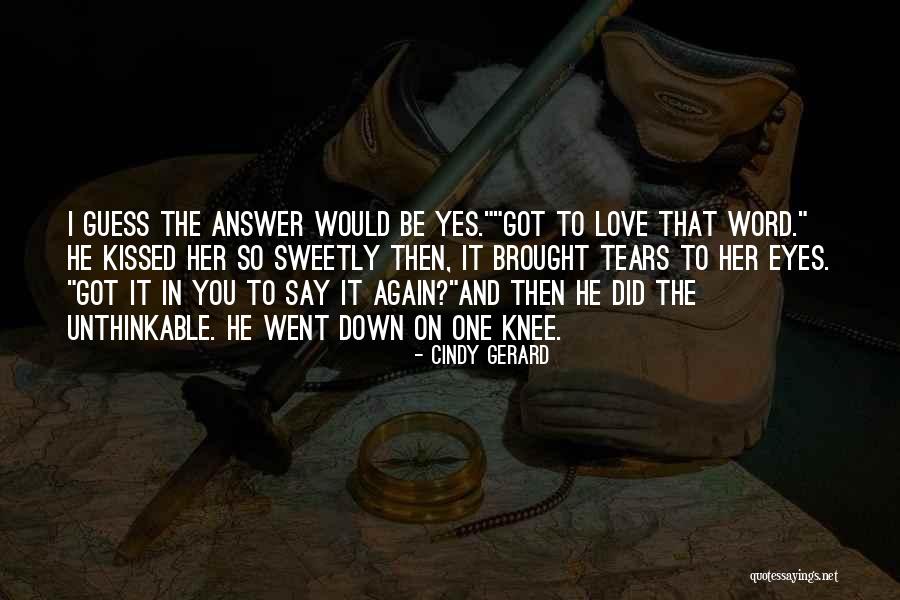 Did It Again Quotes By Cindy Gerard Did It Again Quotes By Cindy Gerard
