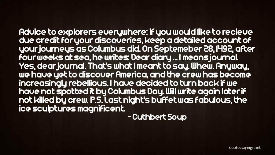 Did It Again Quotes By Cuthbert Soup Did It Again Quotes By Cuthbert Soup