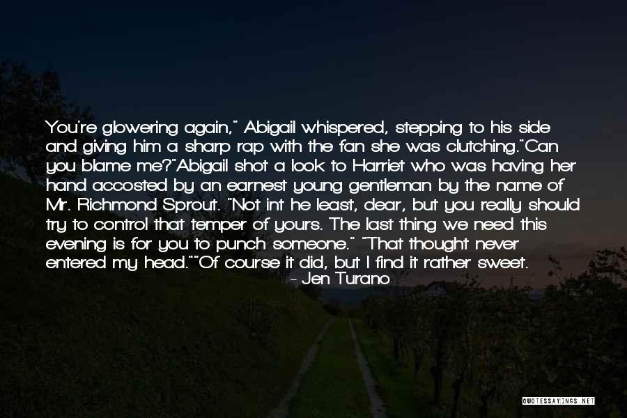 Did It Again Quotes By Jen Turano Did It Again Quotes By Jen Turano