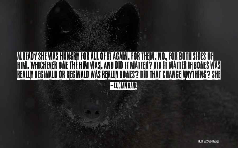 Did It Again Quotes By Lucian Bane Did It Again Quotes By Lucian Bane