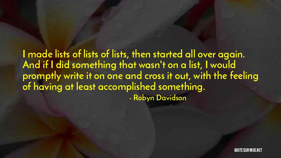 Did It Again Quotes By Robyn Davidson Did It Again Quotes By Robyn Davidson