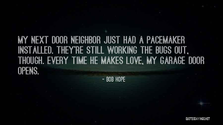 Did Love Bugs Quotes By Bob Hope