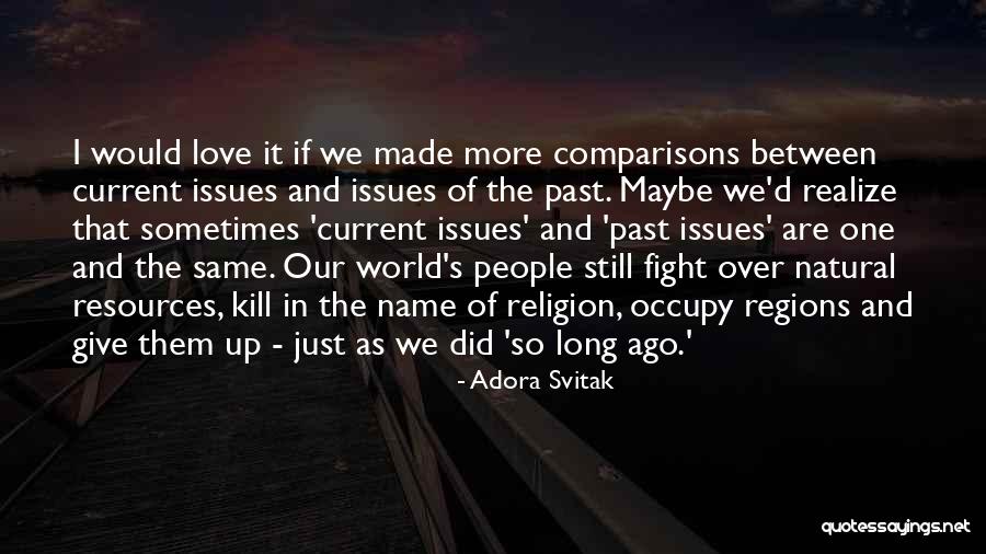 Did Love Kill Quotes By Adora Svitak Did Love Kill Quotes By Adora Svitak