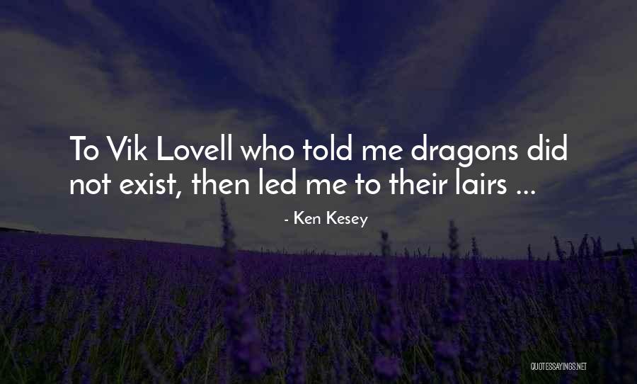 Did Lovell Quotes By Ken Kesey Did Lovell Quotes By Ken Kesey