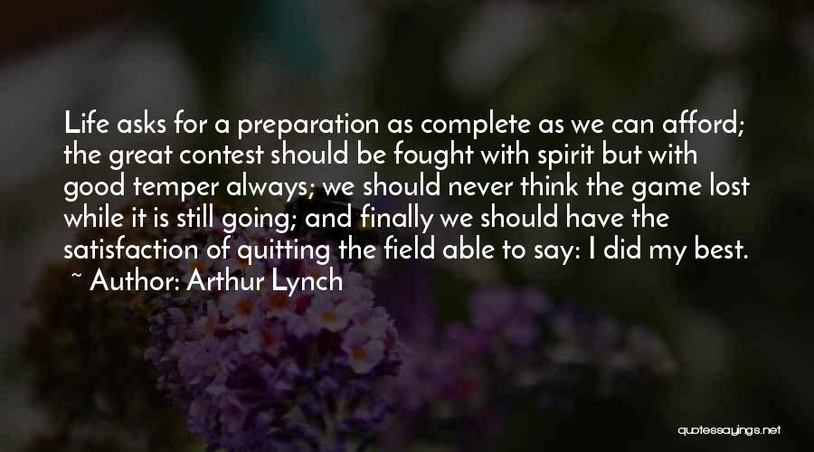 Did My Best Quotes By Arthur Lynch