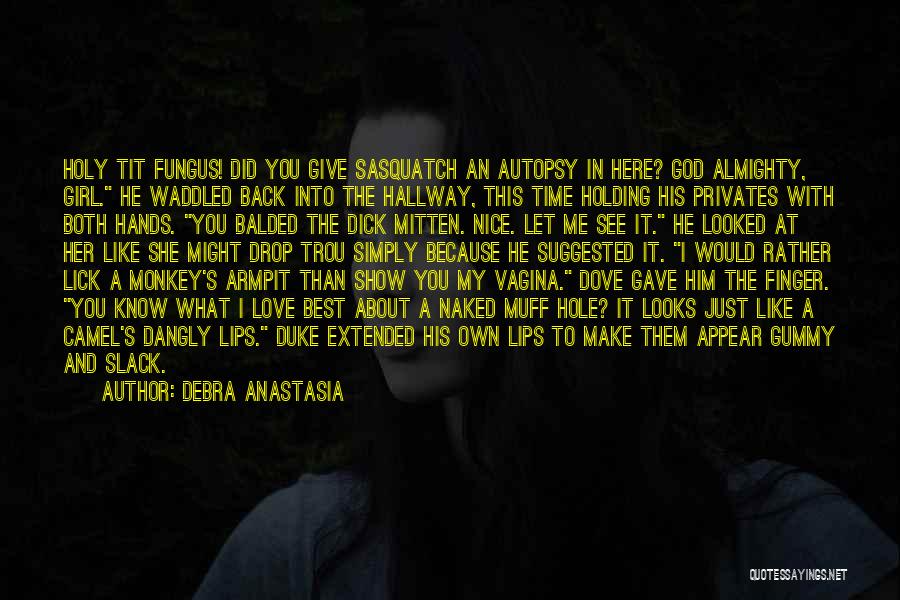 Did My Best Quotes By Debra Anastasia