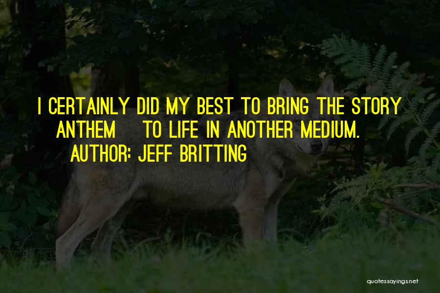 Did My Best Quotes By Jeff Britting