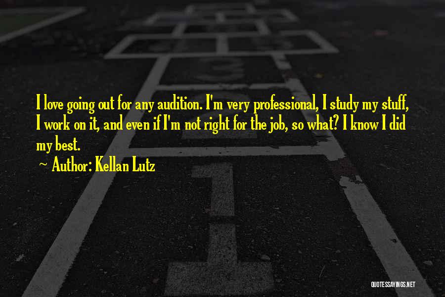 Did My Best Quotes By Kellan Lutz