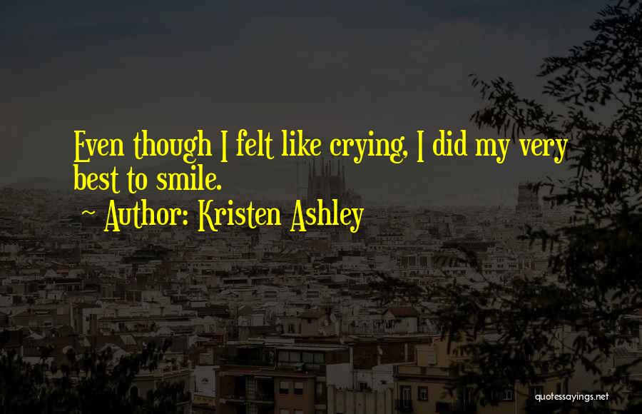 Did My Best Quotes By Kristen Ashley