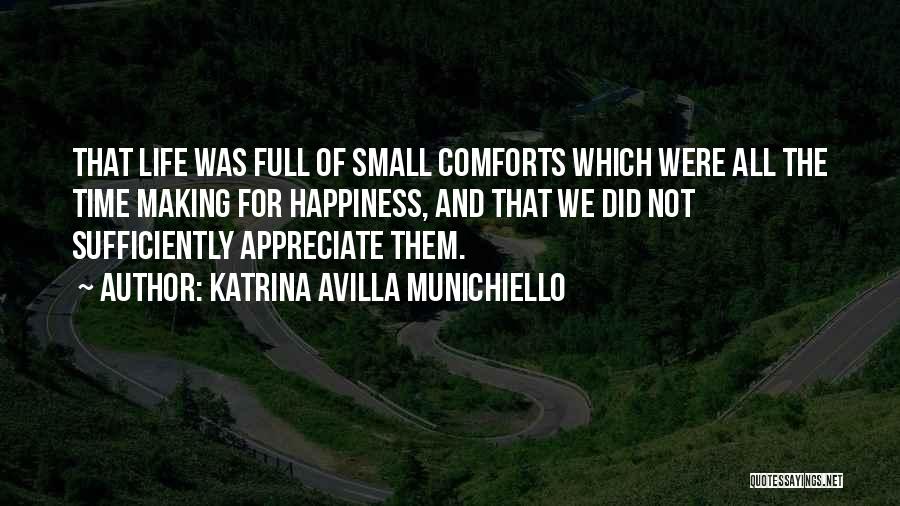 Did Not Appreciate Quotes By Katrina Avilla Munichiello