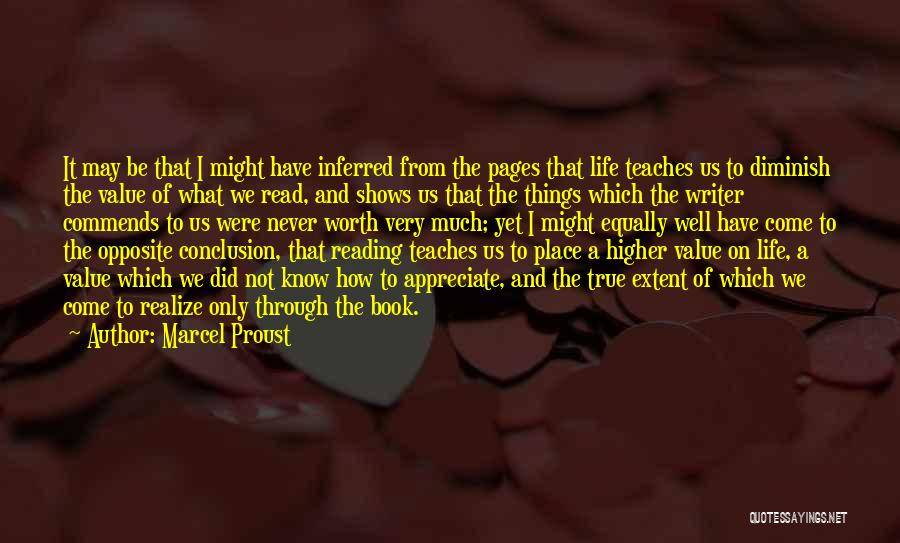 Did Not Appreciate Quotes By Marcel Proust