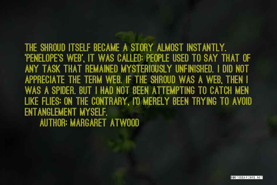 Did Not Appreciate Quotes By Margaret Atwood