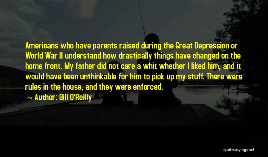 Did Not Care Quotes By Bill O'Reilly