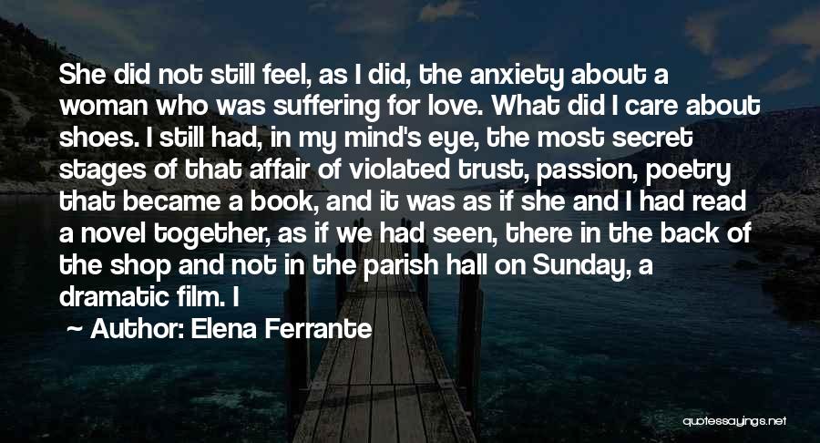 Did Not Care Quotes By Elena Ferrante