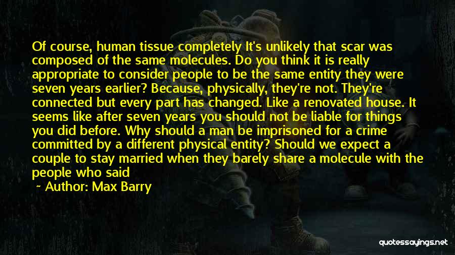 Did Not Expect Quotes By Max Barry