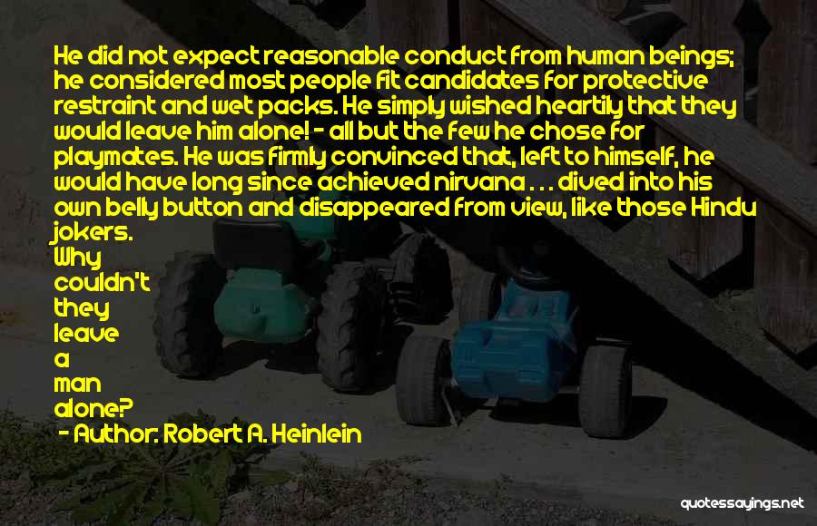 Did Not Expect Quotes By Robert A. Heinlein