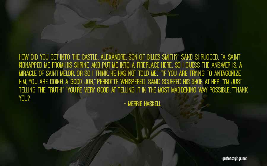 Did Not Get The Job Quotes By Merrie Haskell Did Not Get The Job Quotes By Merrie Haskell