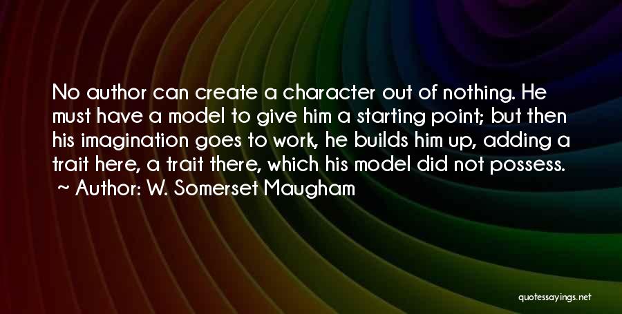 Did Not Give Up Quotes By W. Somerset Maugham