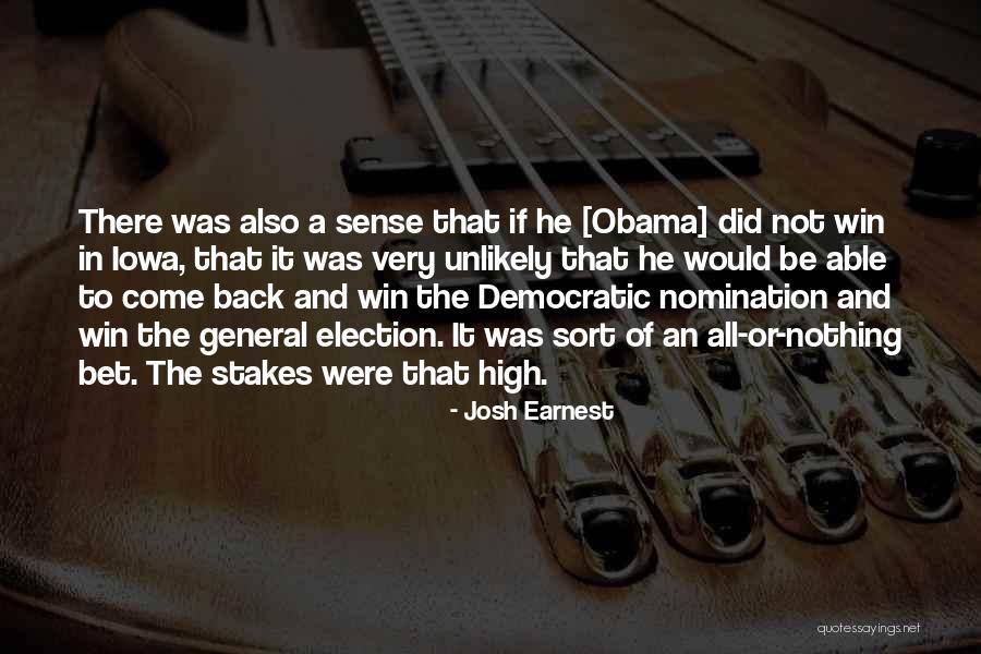 Did Not Win Quotes By Josh Earnest Did Not Win Quotes By Josh Earnest