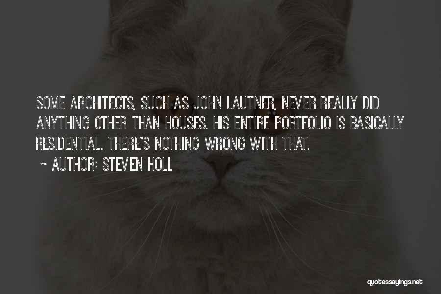 Did Nothing Wrong Quotes By Steven Holl