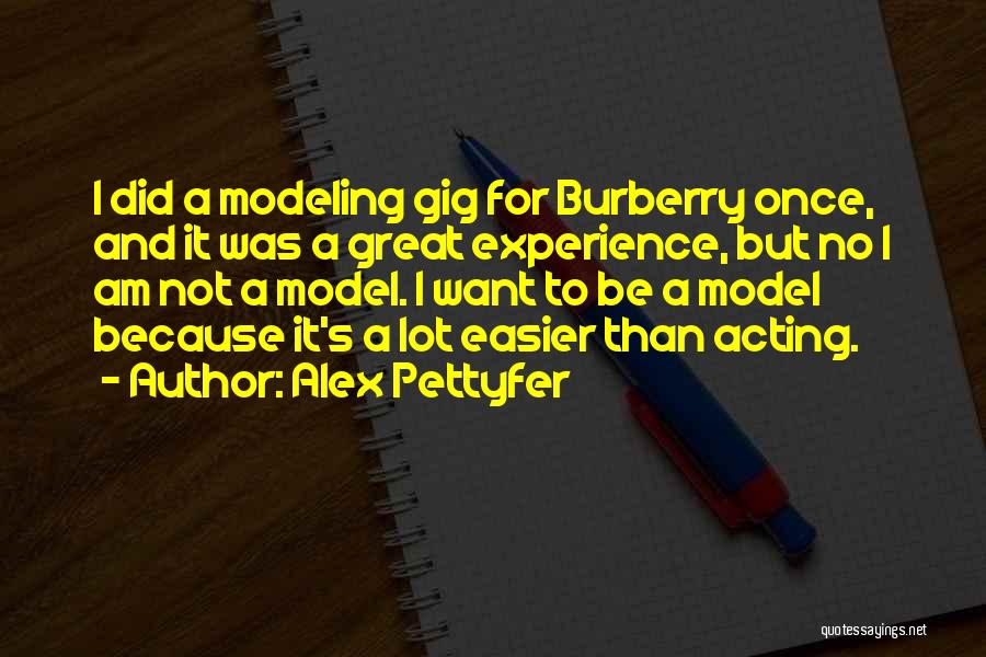 Did Quotes By Alex Pettyfer