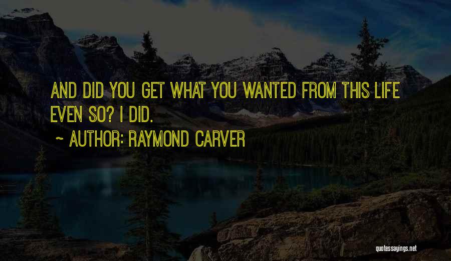 Did Quotes By Raymond Carver