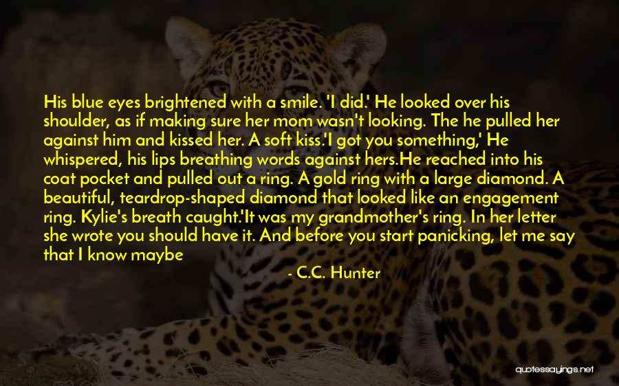 Did She Love Me Quotes By C.C. Hunter