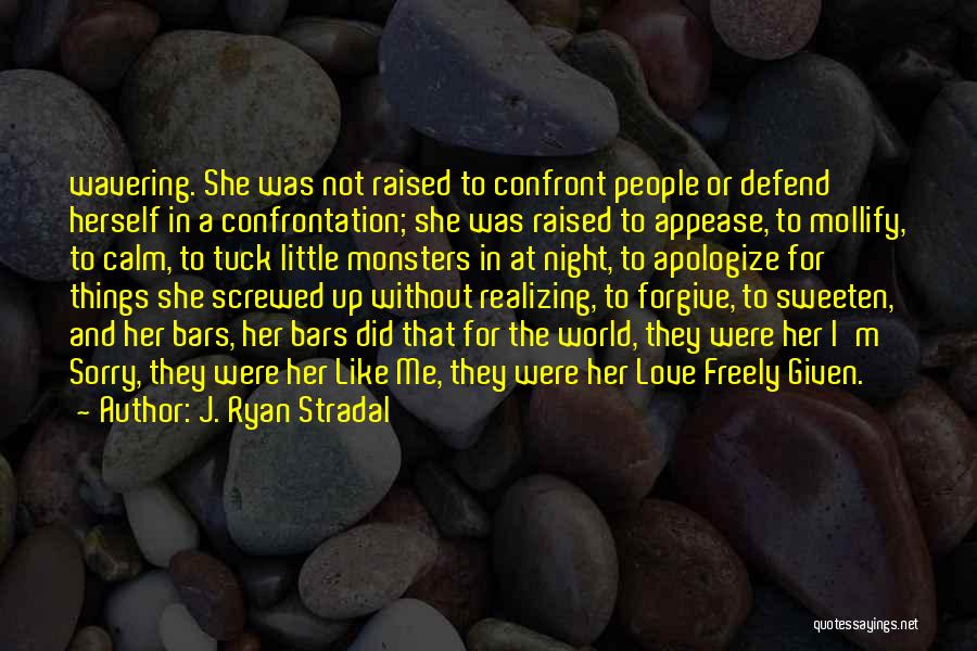 Did She Love Me Quotes By J. Ryan Stradal