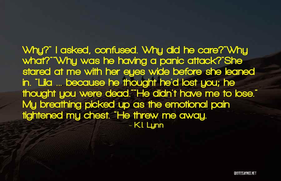 Did She Love Me Quotes By K.I. Lynn