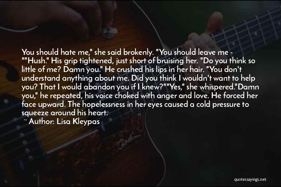 Did She Love Me Quotes By Lisa Kleypas