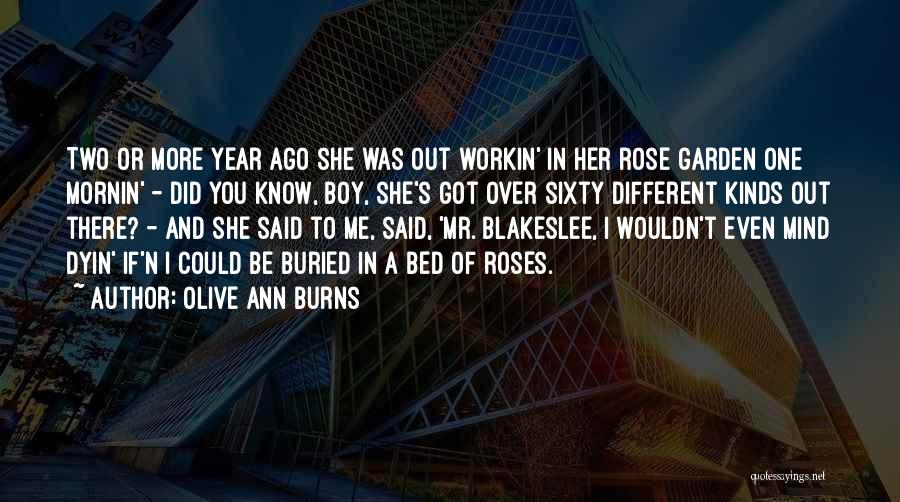 Did She Love Me Quotes By Olive Ann Burns