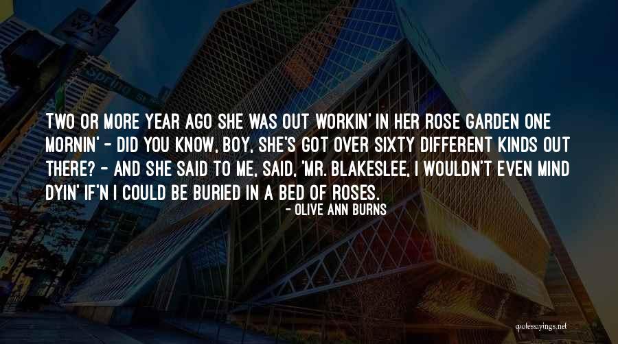 Did She Love Me Quotes By Olive Ann Burns