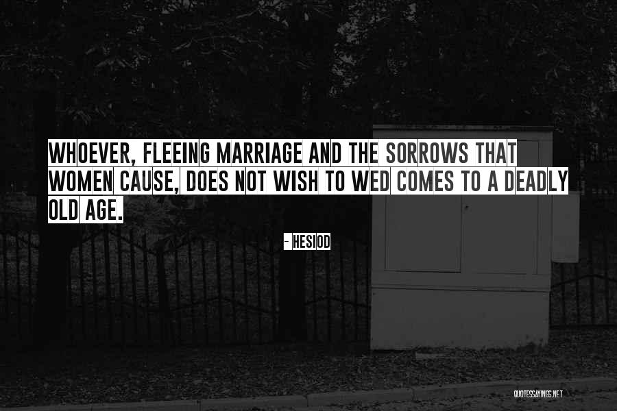 Did Wed Quotes By Hesiod Did Wed Quotes By Hesiod