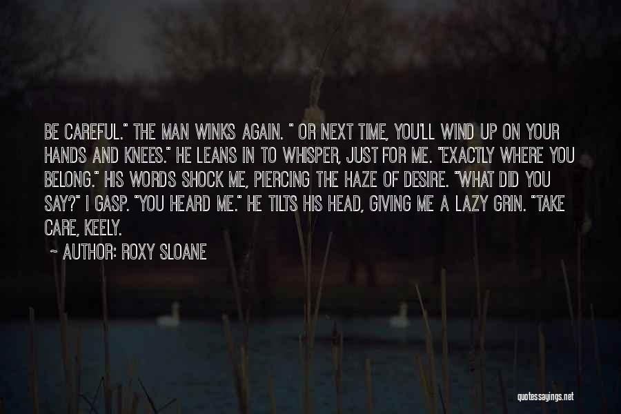 Did You Care Quotes By Roxy Sloane