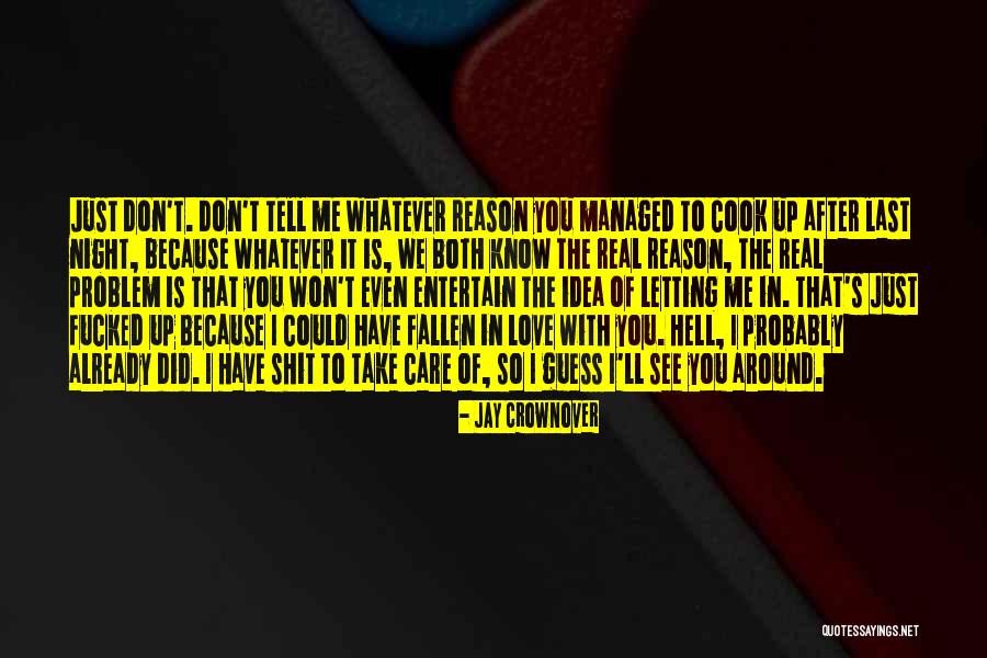 Did You Even Care Quotes By Jay Crownover Did You Even Care Quotes By Jay Crownover