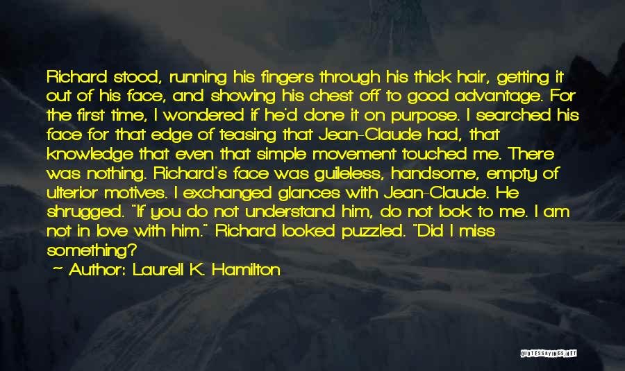 Did You Even Love Me Quotes By Laurell K. Hamilton