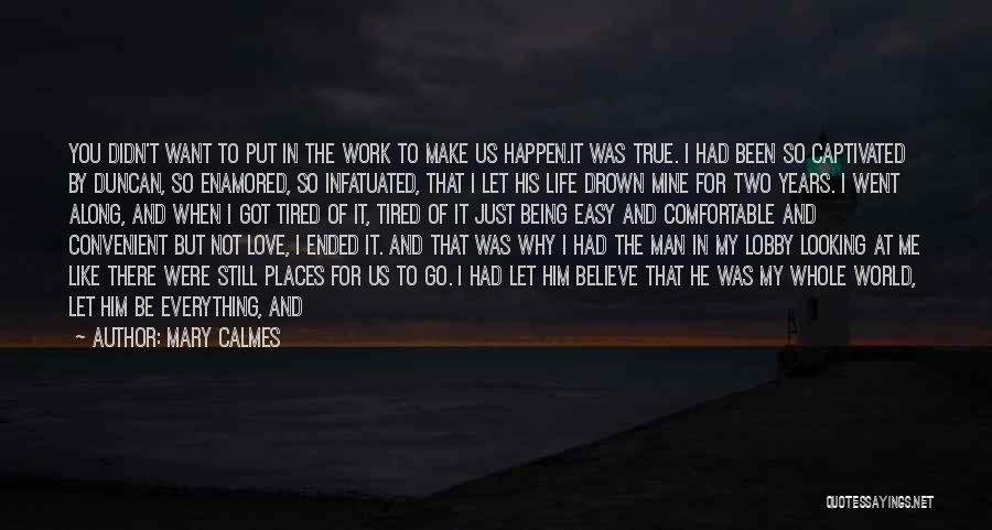 Did You Even Love Me Quotes By Mary Calmes