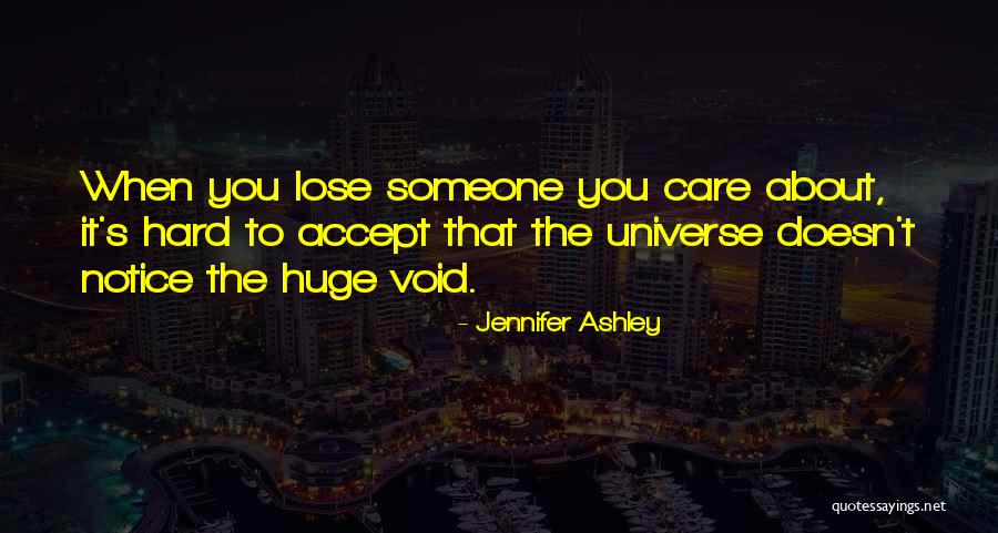 Did You Ever Care About Me Quotes By Jennifer Ashley