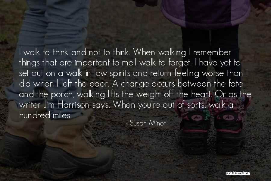 Did You Forget Me Quotes By Susan Minot Did You Forget Me Quotes By Susan Minot