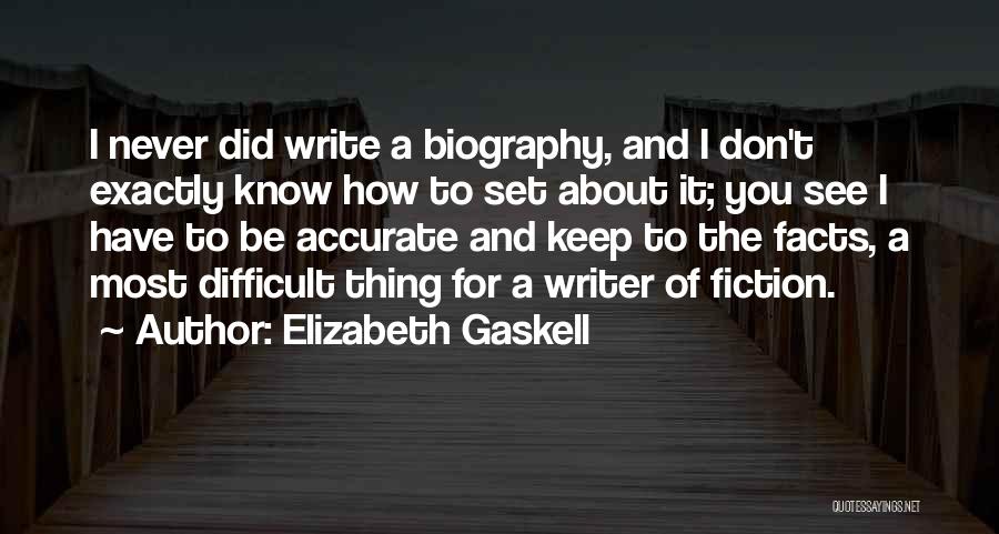 Did You Know Facts Quotes By Elizabeth Gaskell