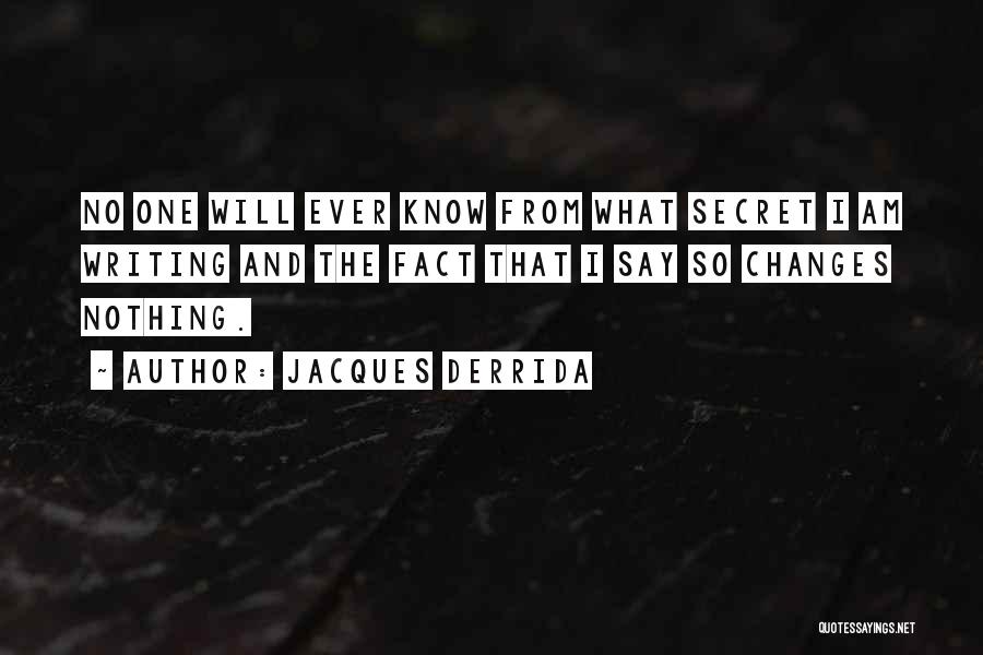 Did You Know Facts Quotes By Jacques Derrida