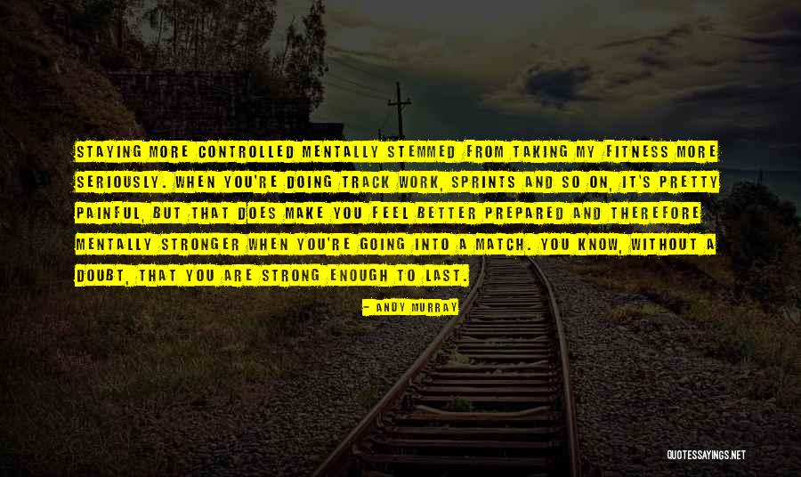 Did You Know Fitness Quotes By Andy Murray