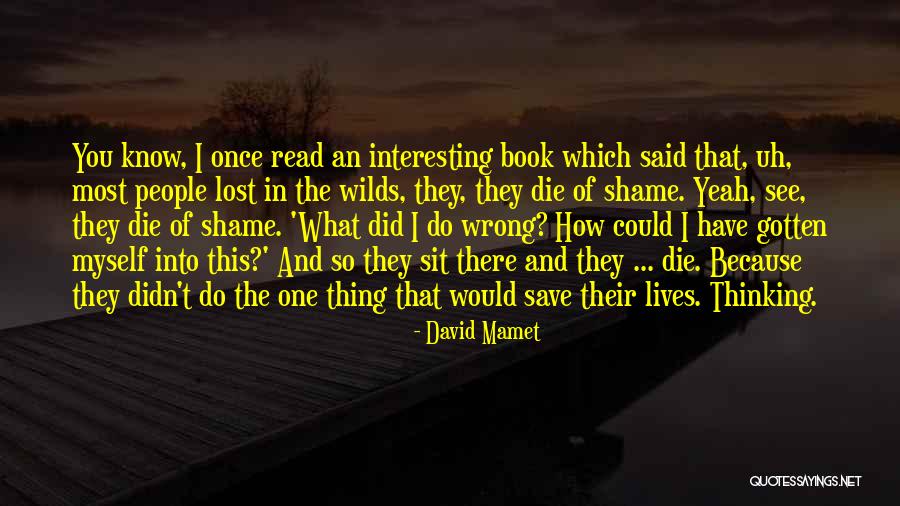 Did You Know Inspirational Quotes By David Mamet Did You Know Inspirational Quotes By David Mamet