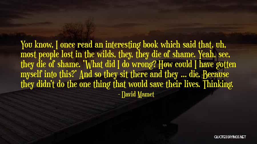 Did You Know Inspirational Quotes By David Mamet