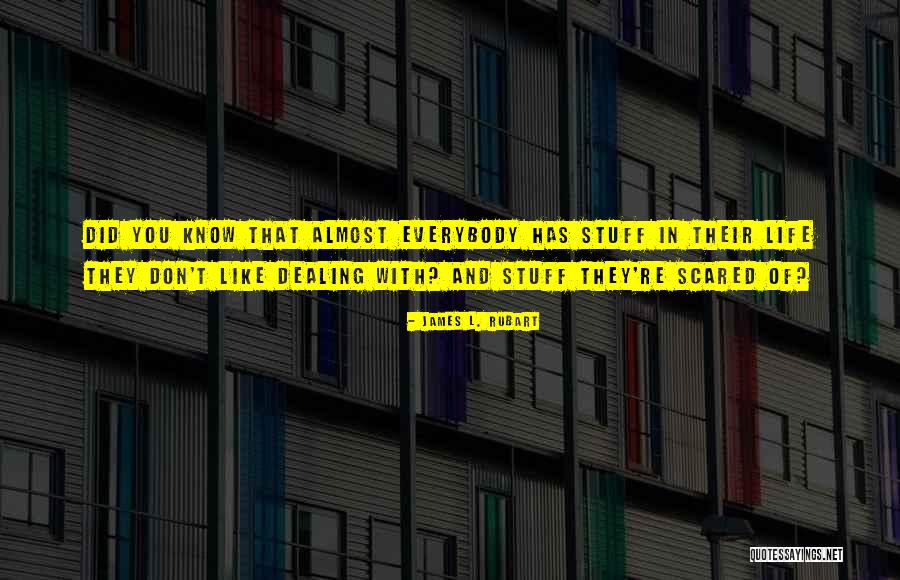 Did You Know Inspirational Quotes By James L. Rubart Did You Know Inspirational Quotes By James L. Rubart