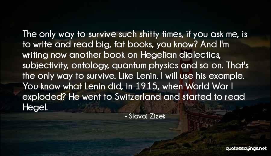 Did You Know Inspirational Quotes By Slavoj Zizek